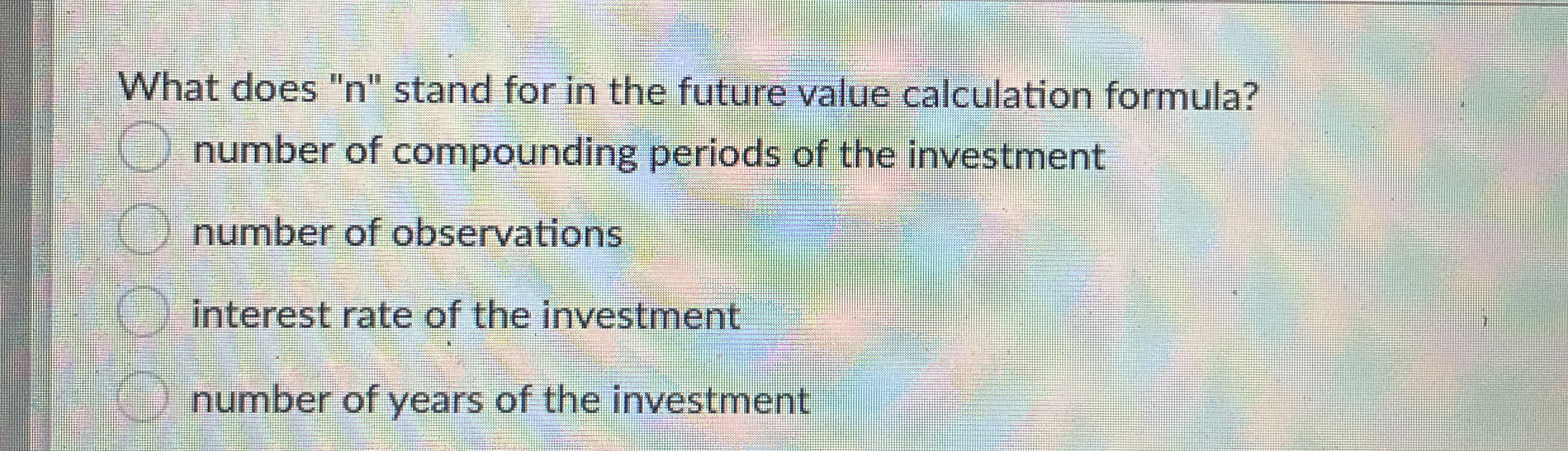 Solved What does " ﻿n " ﻿stand for in the future value