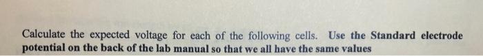 Solved Calculate the expected voltage for each of the | Chegg.com