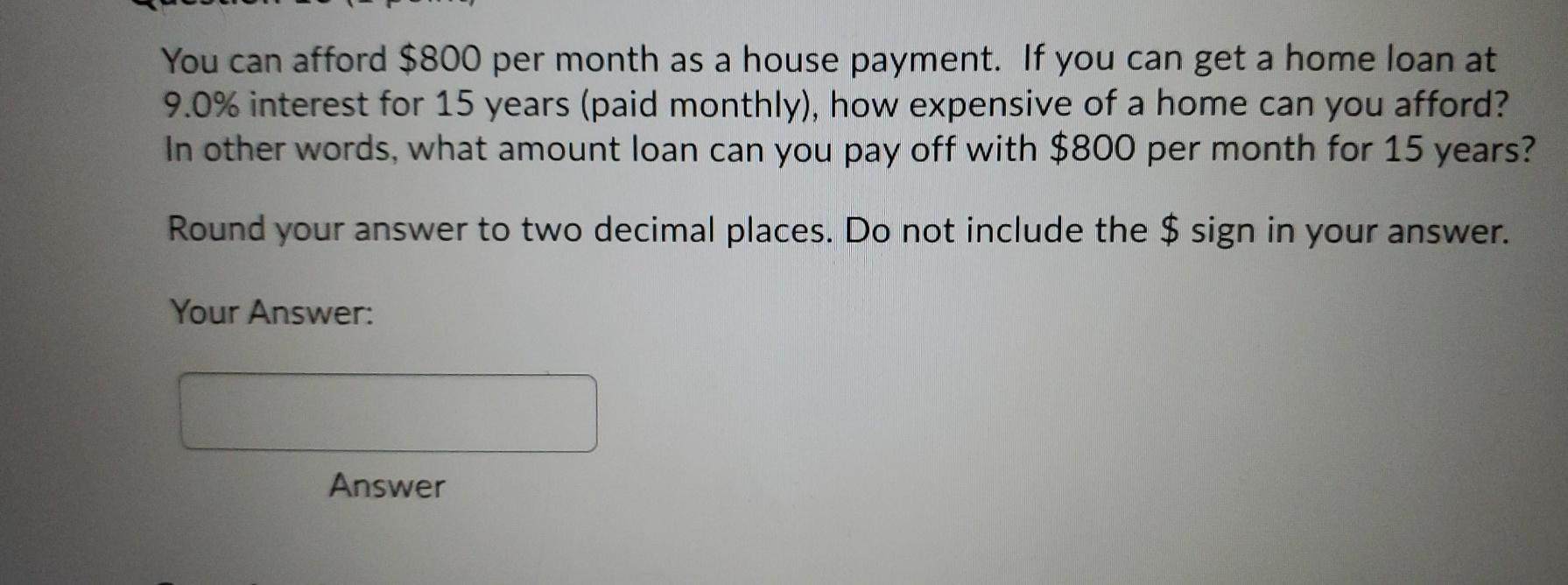 How expensive of a home can i afford cheap