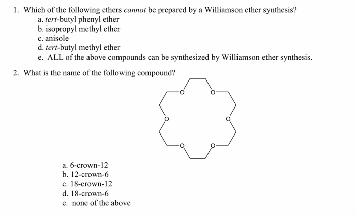 Solved 1 Which Of The Following Ethers Cannot Be Prepared