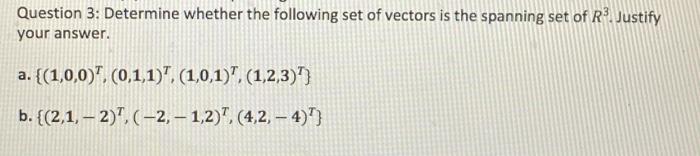 Solved Question 3: Determine whether the following set of | Chegg.com