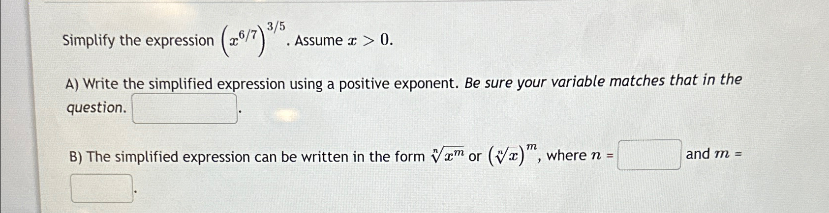 Solved Simplify the expression (x67)35. ﻿Assume x>0.A) | Chegg.com