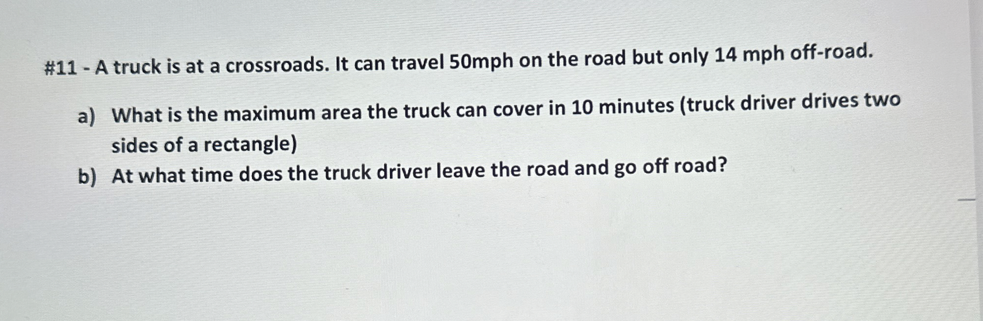 Solved #11 - ﻿A truck is at a crossroads. It can travel 50 | Chegg.com