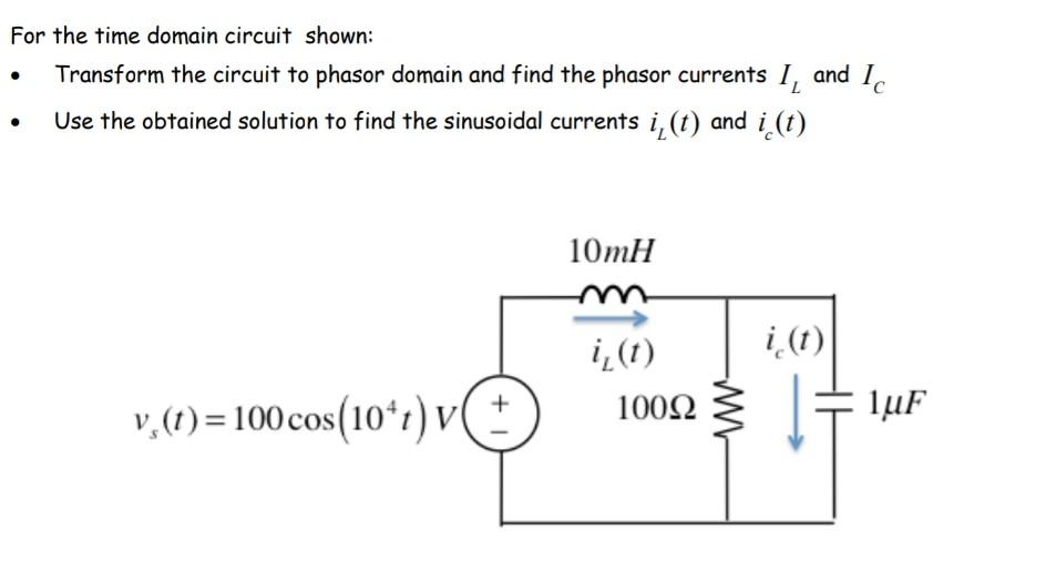 Solved For the time domain circuit shown: Transform the | Chegg.com