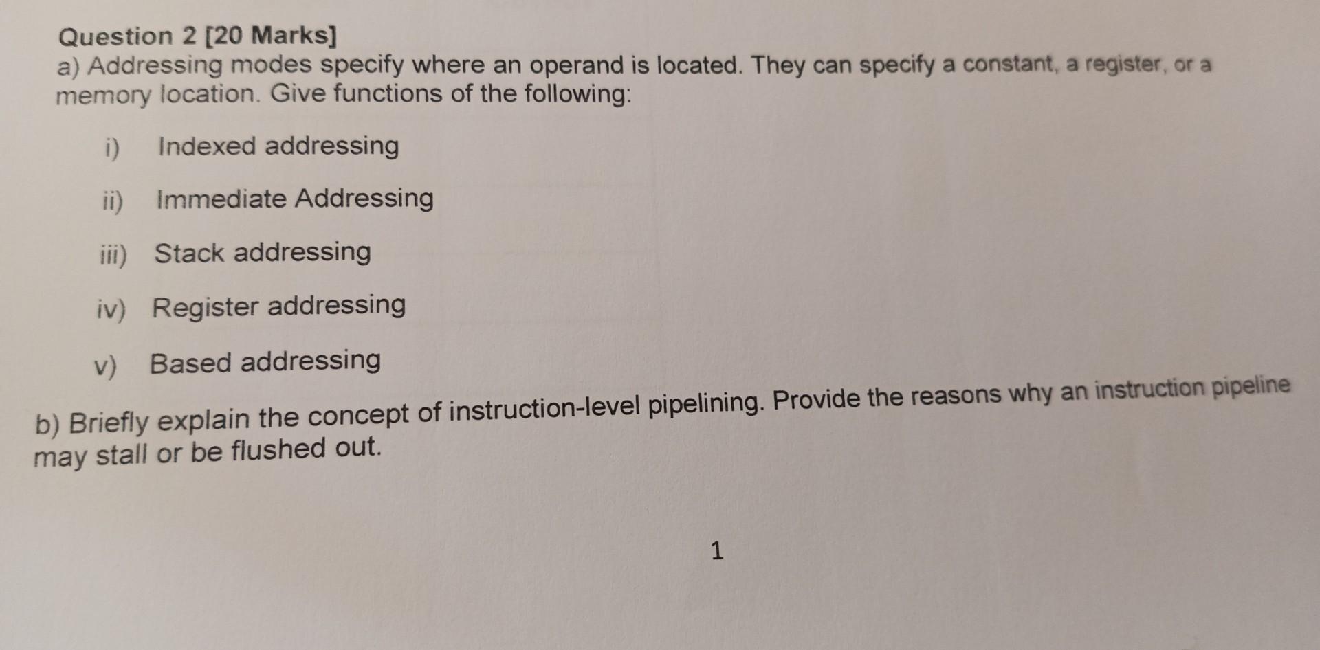 Solved Question 2 [20 Marks] A) Addressing Modes Specify | Chegg.com