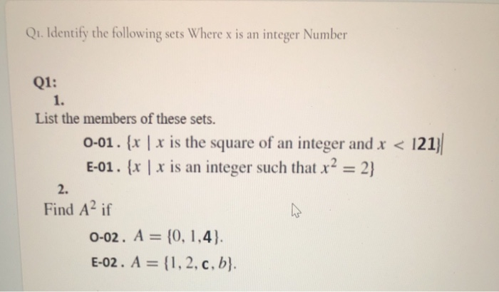 Solved Q1. Identify the following sets Where x is an integer | Chegg.com