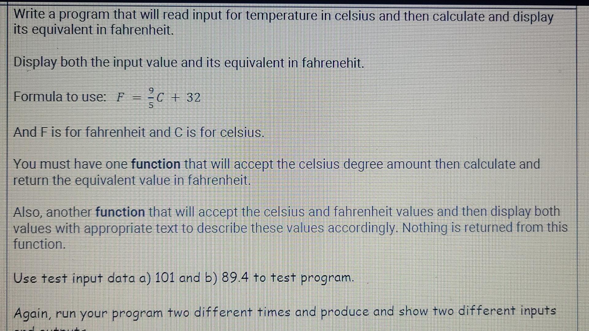 Solved Write a program that will read input for temperature | Chegg.com