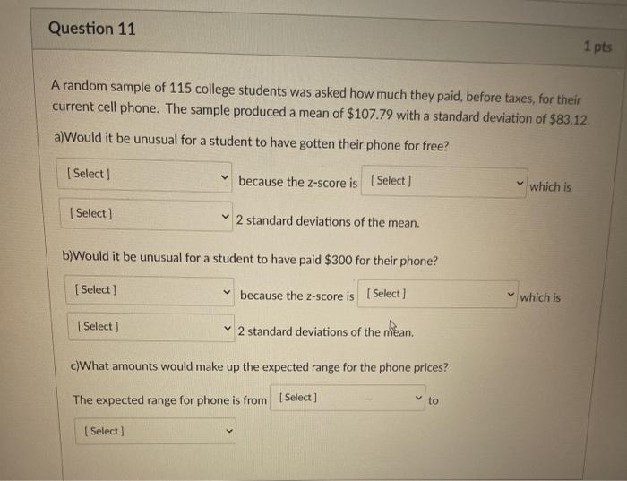 Solved Question 11 1 pts A random sample of 115 college | Chegg.com