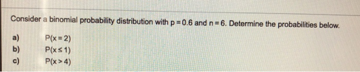 Solved Consider a binomial probability distribution with p = | Chegg.com