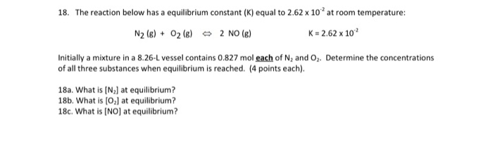 Solved 18. The reaction below has a equilibrium constant (K) | Chegg.com