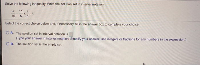 Solved Solve the following inequality. Write the solution | Chegg.com