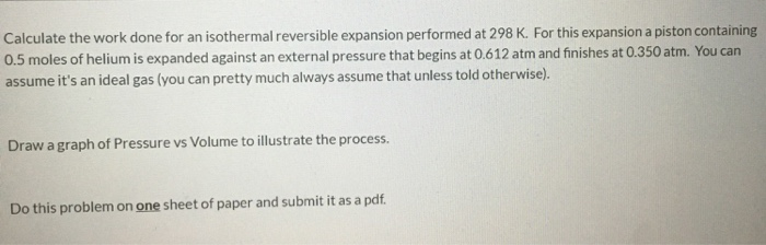 Solved Calculate the work done for an isothermal reversible | Chegg.com