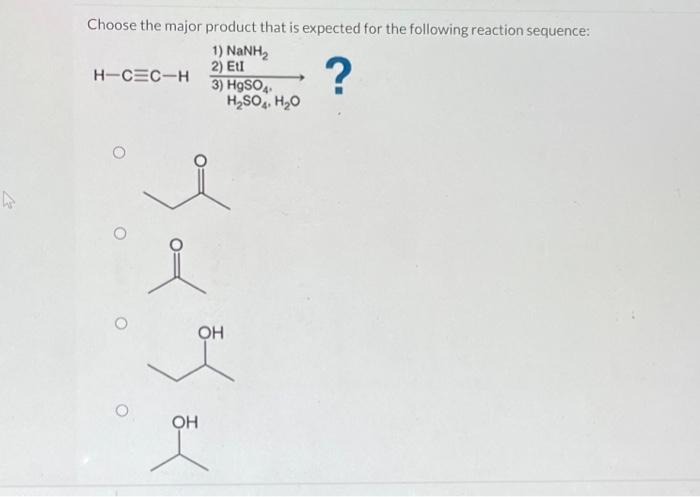Solved Choose the major product that is expected for the | Chegg.com