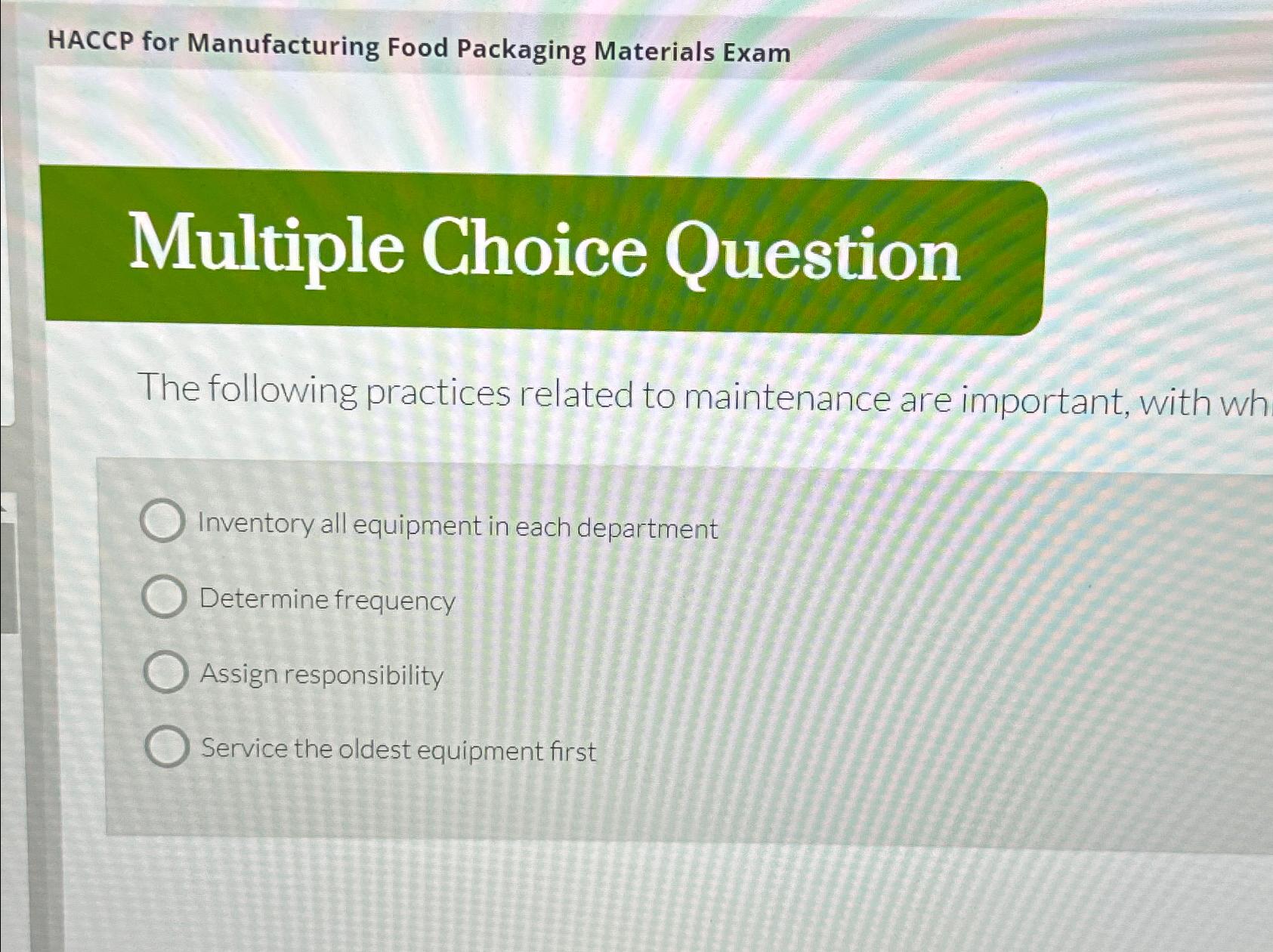 Solved HACCP for Manufacturing Food Packaging Materials