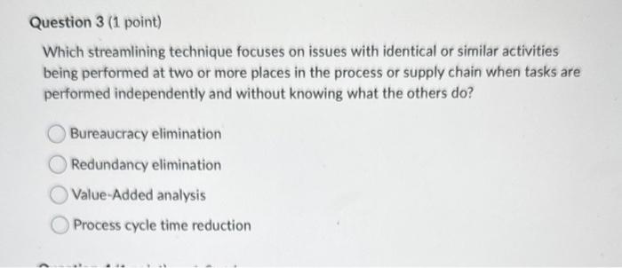 Which streamlining technique focuses on issues with | Chegg.com