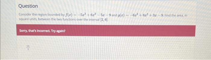 Solved Consider The Region Bounded By Fx−5x36x2−5x−9 And 7520