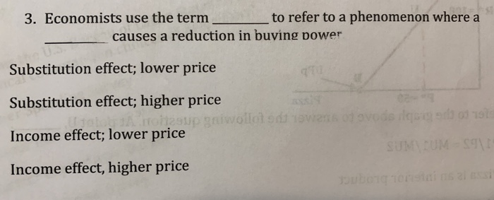 Solved 3 Economists use the term to refer to a phenomenon Chegg com