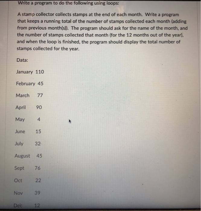 Solved Write a program to do the following using loops: A | Chegg.com