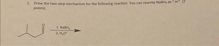 Solved 1. Draw the two-step mechanism for the following | Chegg.com
