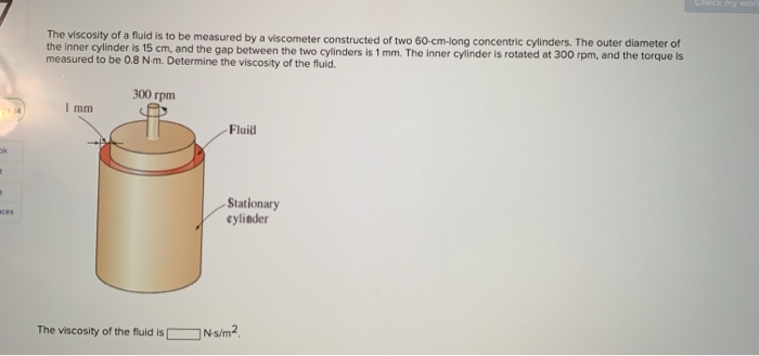 Solved The viscosity of a fluid is to be measured by a | Chegg.com