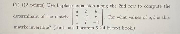 Solved (1) ((2 points) Use Laplace expansion along the 2 nd | Chegg.com