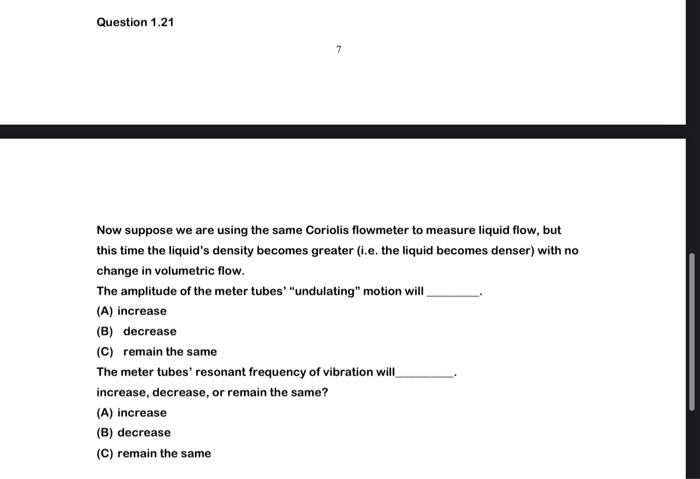 Solved Question 1.20 Suppose we are measuring the flow rate | Chegg.com