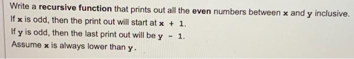Solved Write a recursive function that prints out all the | Chegg.com