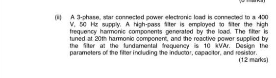 Solved (ii) A 3-phase, star connected power electronic load | Chegg.com