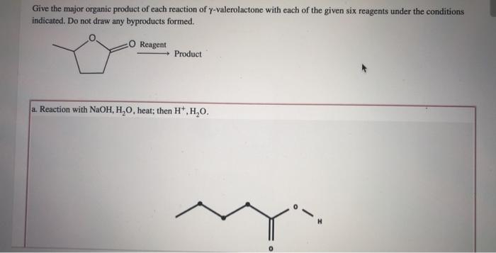 Solved Give The Major Organic Product Of Each Reaction Of Chegg Com