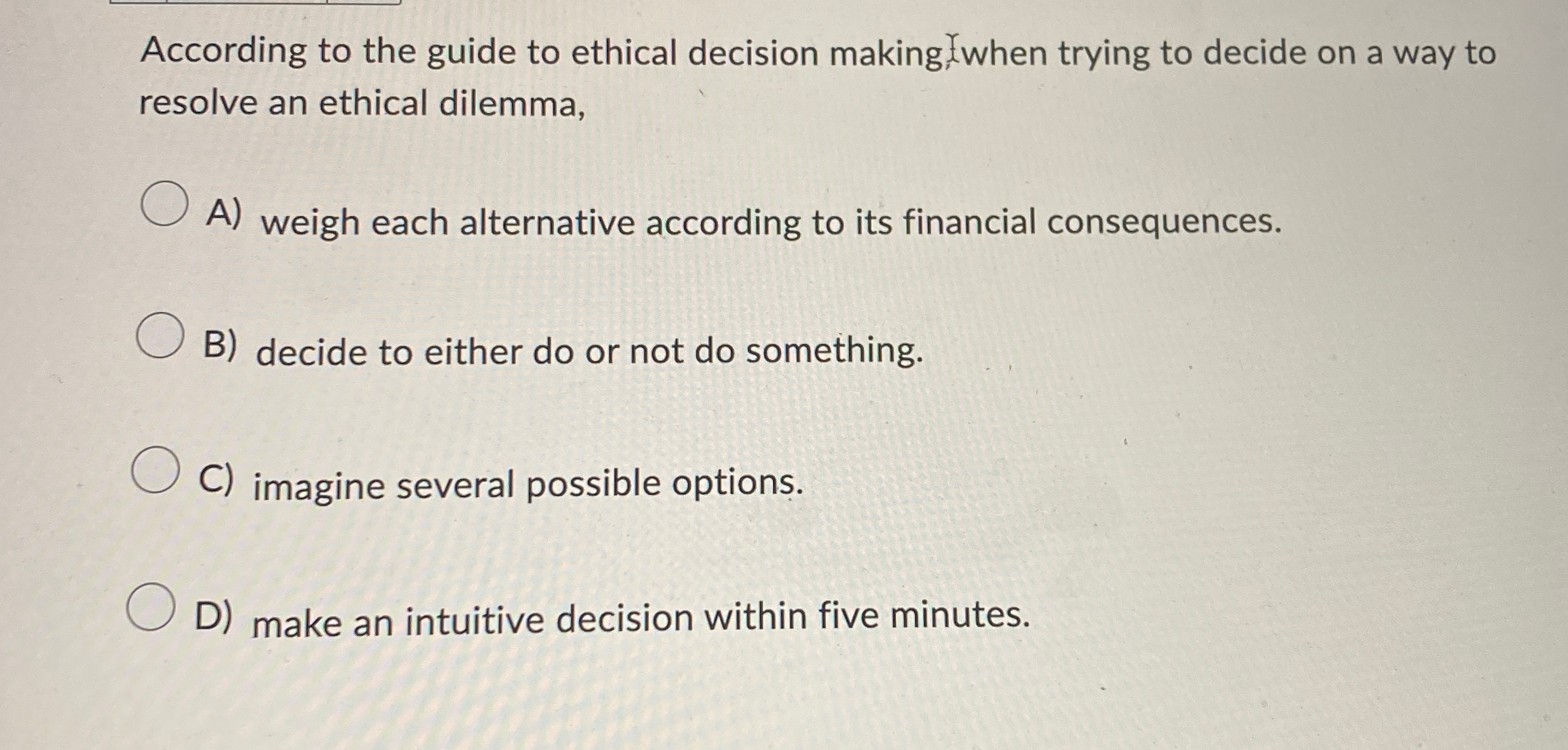 Solved According to the guide to ethical decision making | Chegg.com