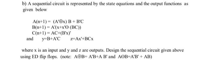 Solved B) A Sequential Circuit Is Represented By The State | Chegg.com