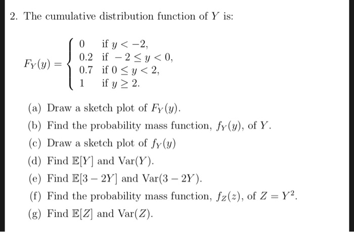 Solved 2 The Cumulative Distribution Function Of Y Is F Chegg Com