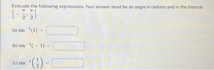 Solved Evaluate the following expressions. Your answer must | Chegg.com