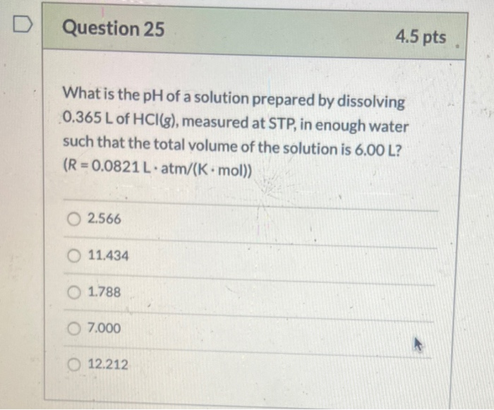 Solved Question 25 4.5 pts What is the pH of a solution | Chegg.com