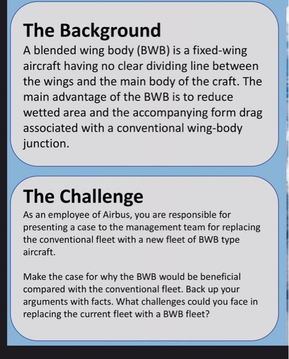 Solved The Background A blended wing body (BWB) is a | Chegg.com