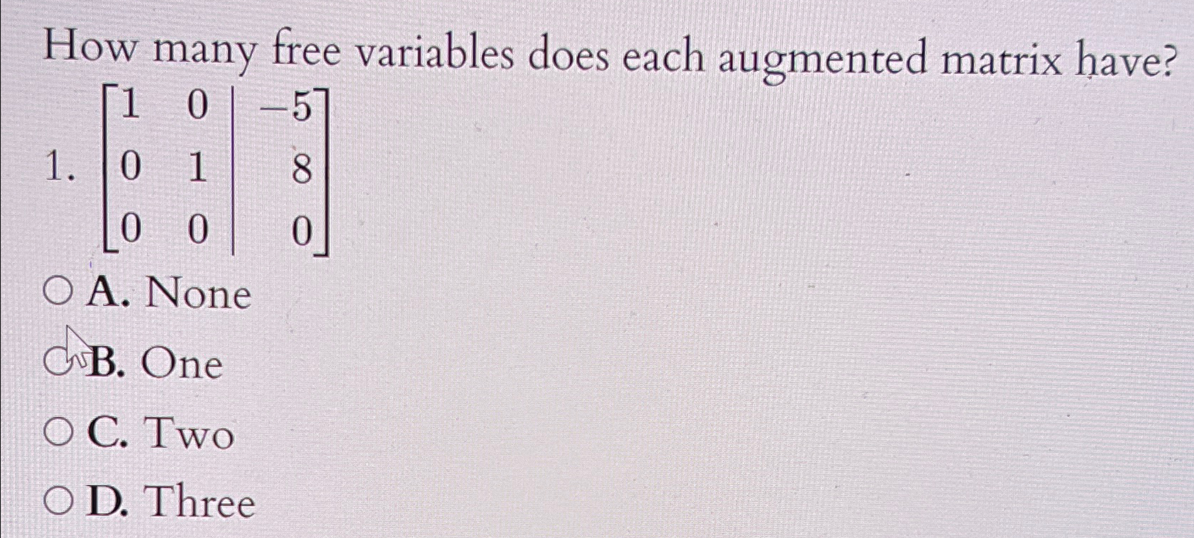Solved How many free variables does each augmented matrix | Chegg.com