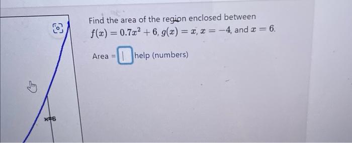 Solved Find the area of the region enclosed between | Chegg.com