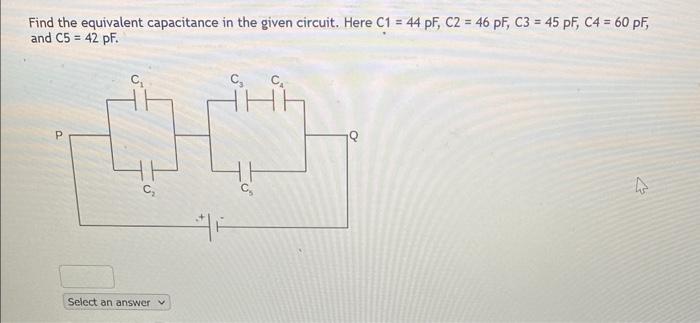 Solved Find The Equivalent Capacitance In The Given Circ 8897