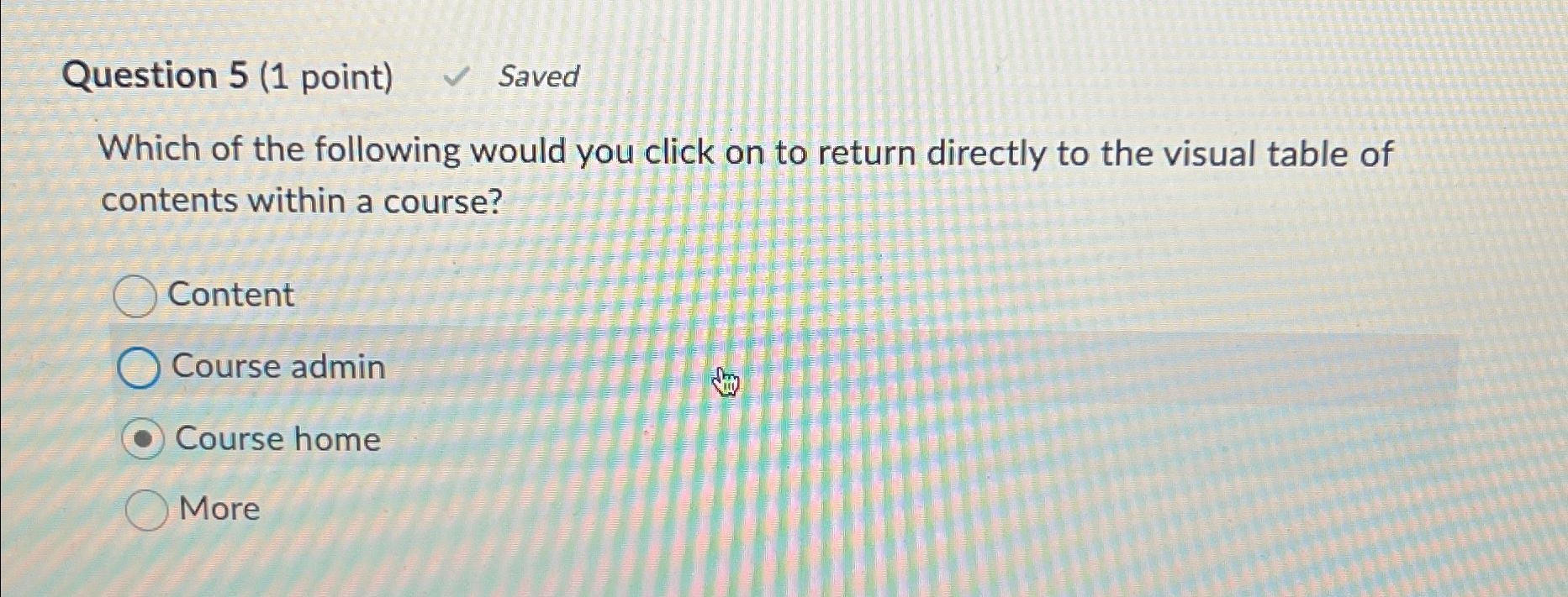 Solved Question 5 (1 ﻿point) ﻿SavedWhich of the following | Chegg.com
