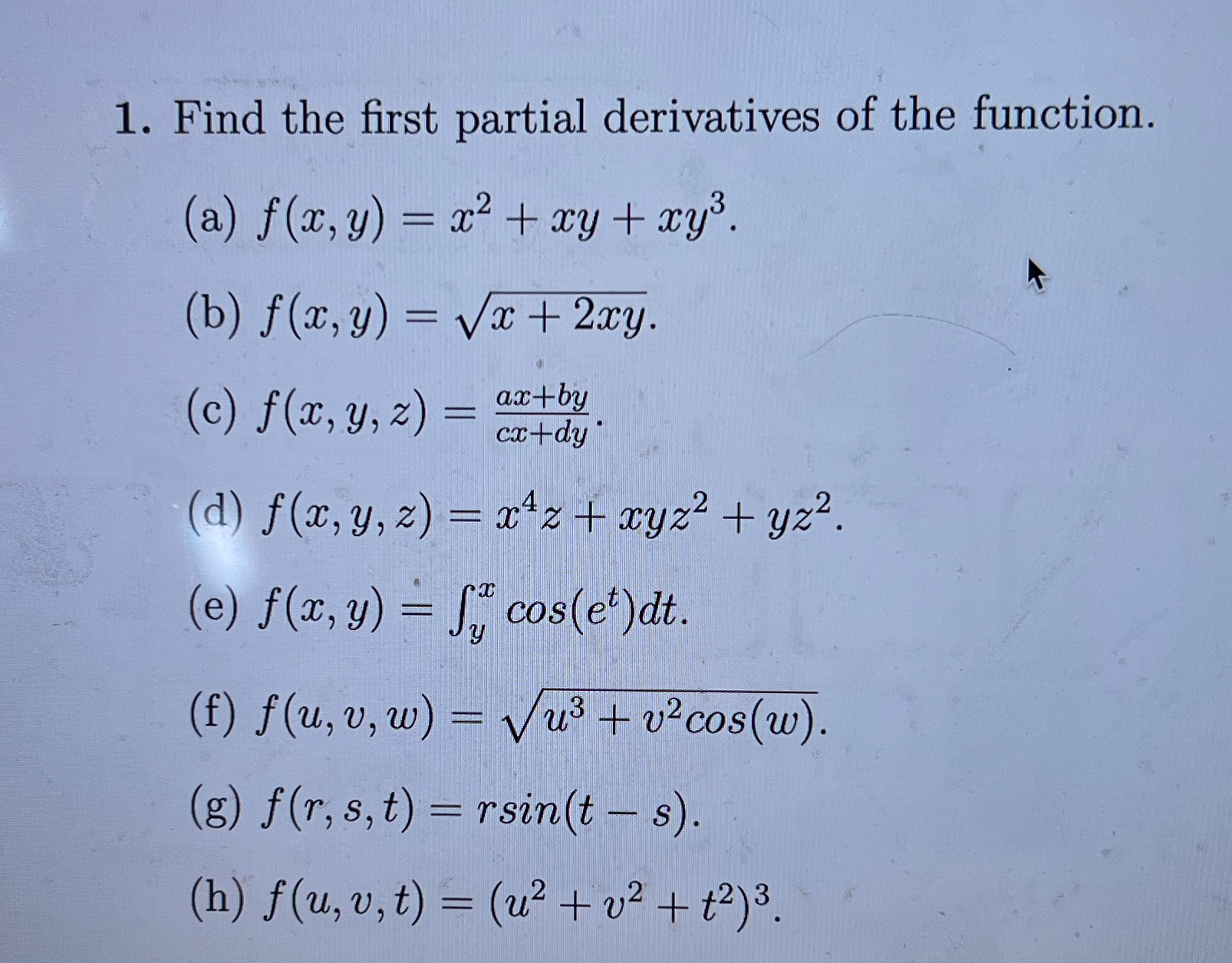 Solved Find the first partial derivatives of the | Chegg.com