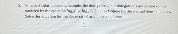 Solved 5. For a particular radioactive sample, the decay | Chegg.com