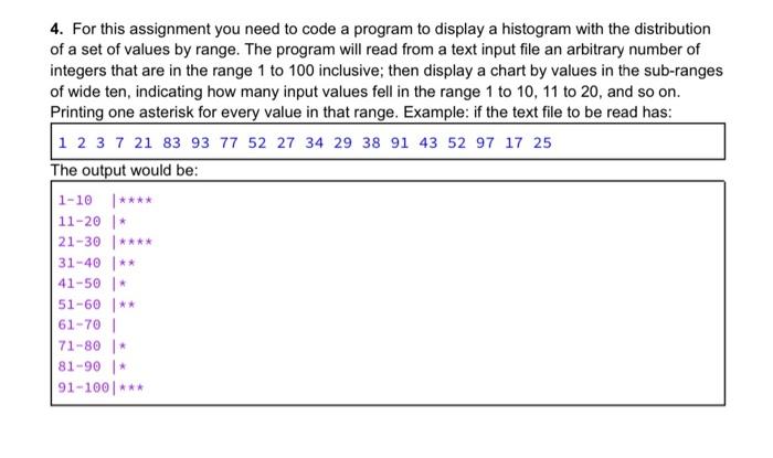 Solved 4. For this assignment you need to code a program to | Chegg.com