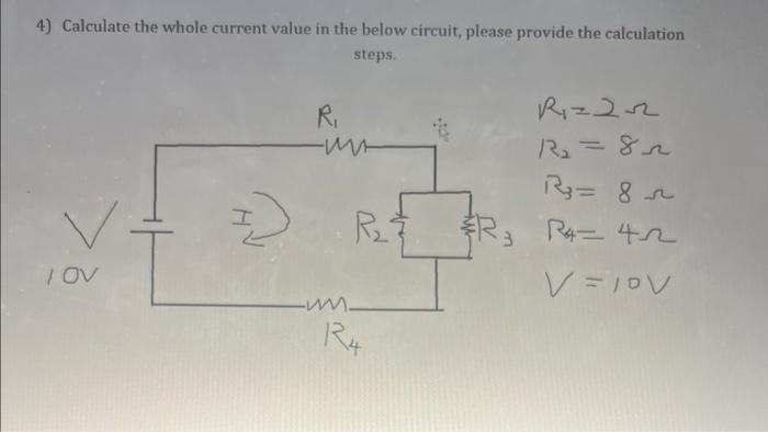 Solved 4) Calculate the whole current value in the below | Chegg.com