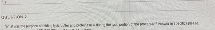 What was the purpose of adding lysis buffer and | Chegg.com