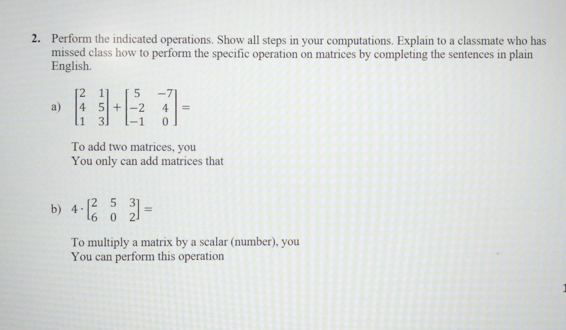 Solved 2. Perform The Indicated Operations. Show All Steps | Chegg.com