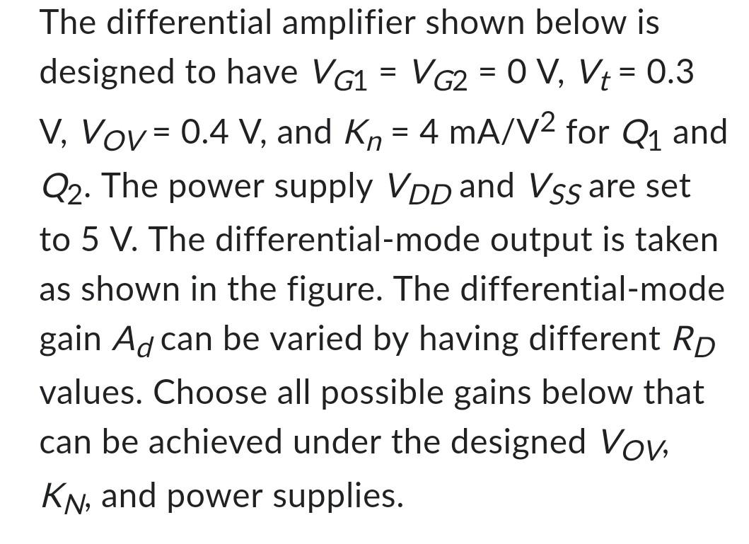 Solved The differential amplifier shown below is designed to | Chegg.com