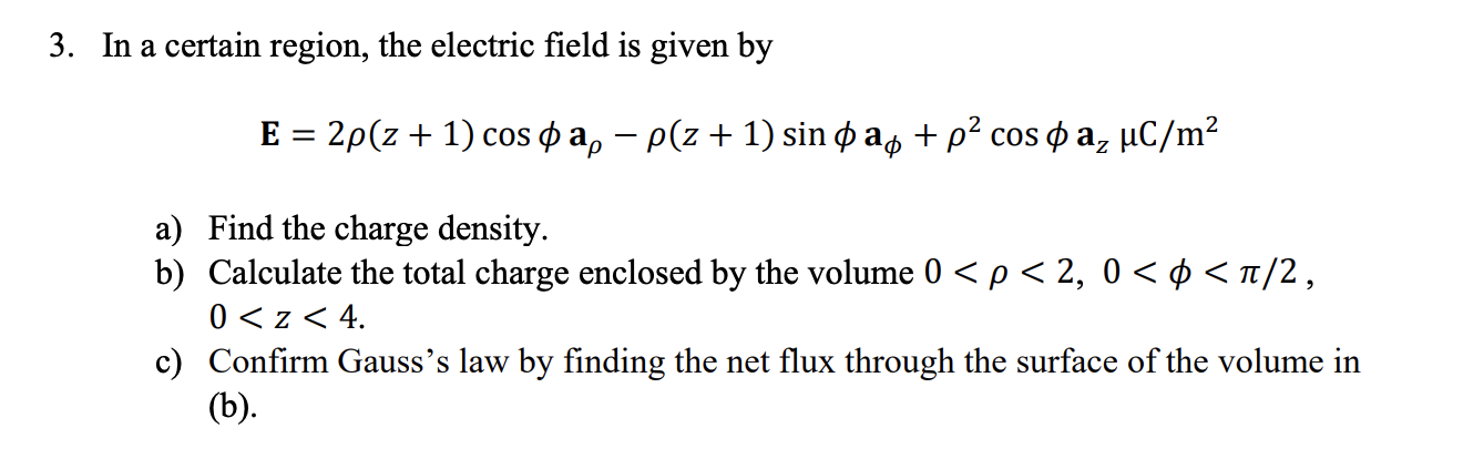 Solved In a certain region, the electric field is given | Chegg.com