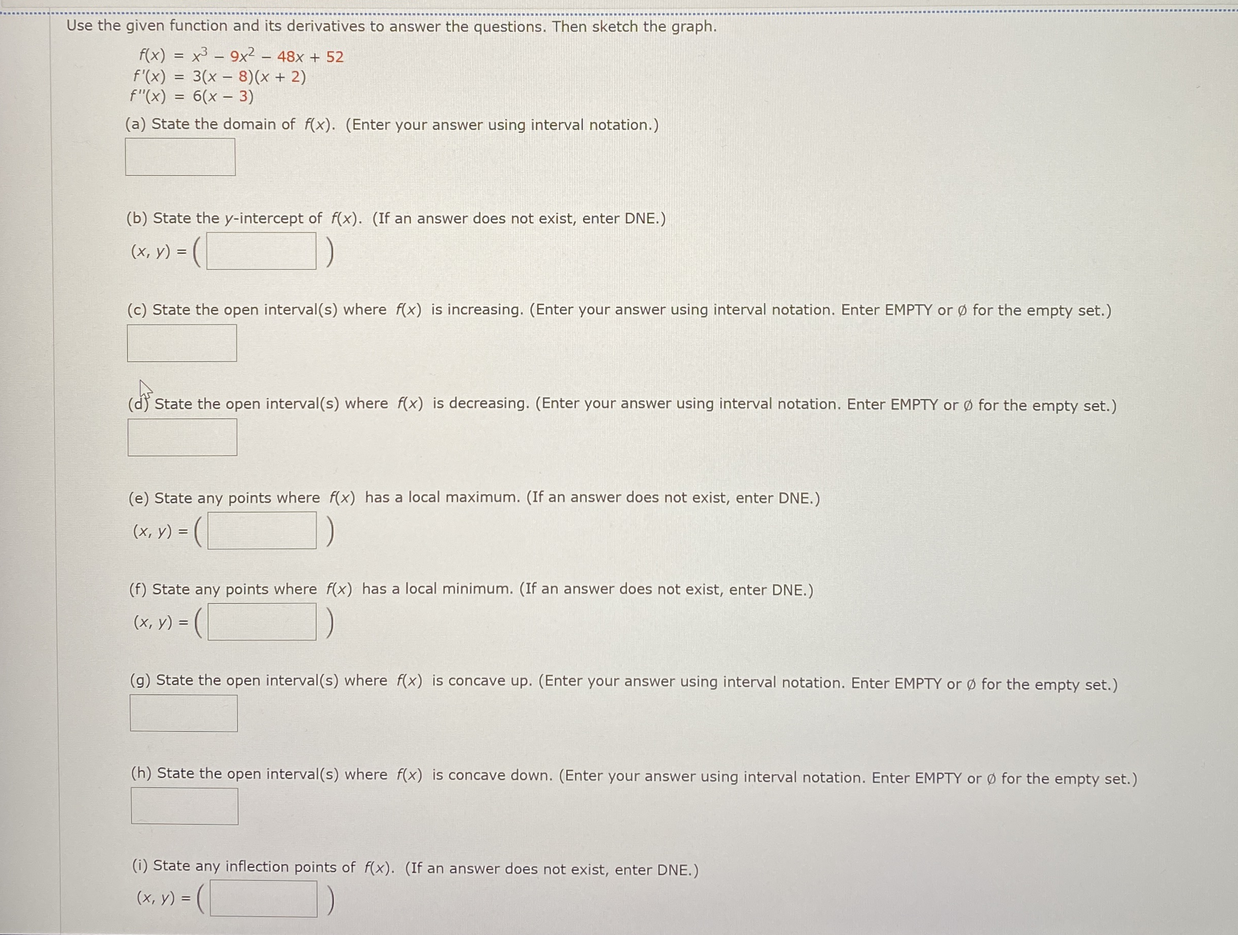 Solved Use the given function and its derivatives to answer | Chegg.com
