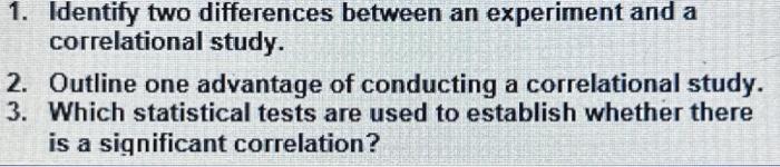 Solved 1. Identify two differences between an experiment and | Chegg.com