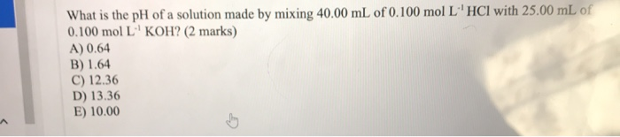 Solved What is the pH of a solution made by mixing 40.00 mL | Chegg.com